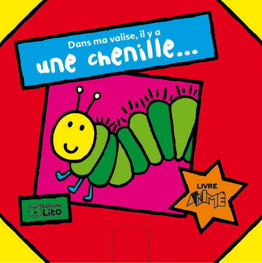 DANS MA VALISE : UNE CHENILLE