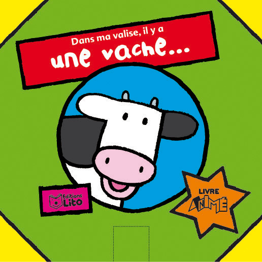 DANS MA VALISE : UNE VACHE