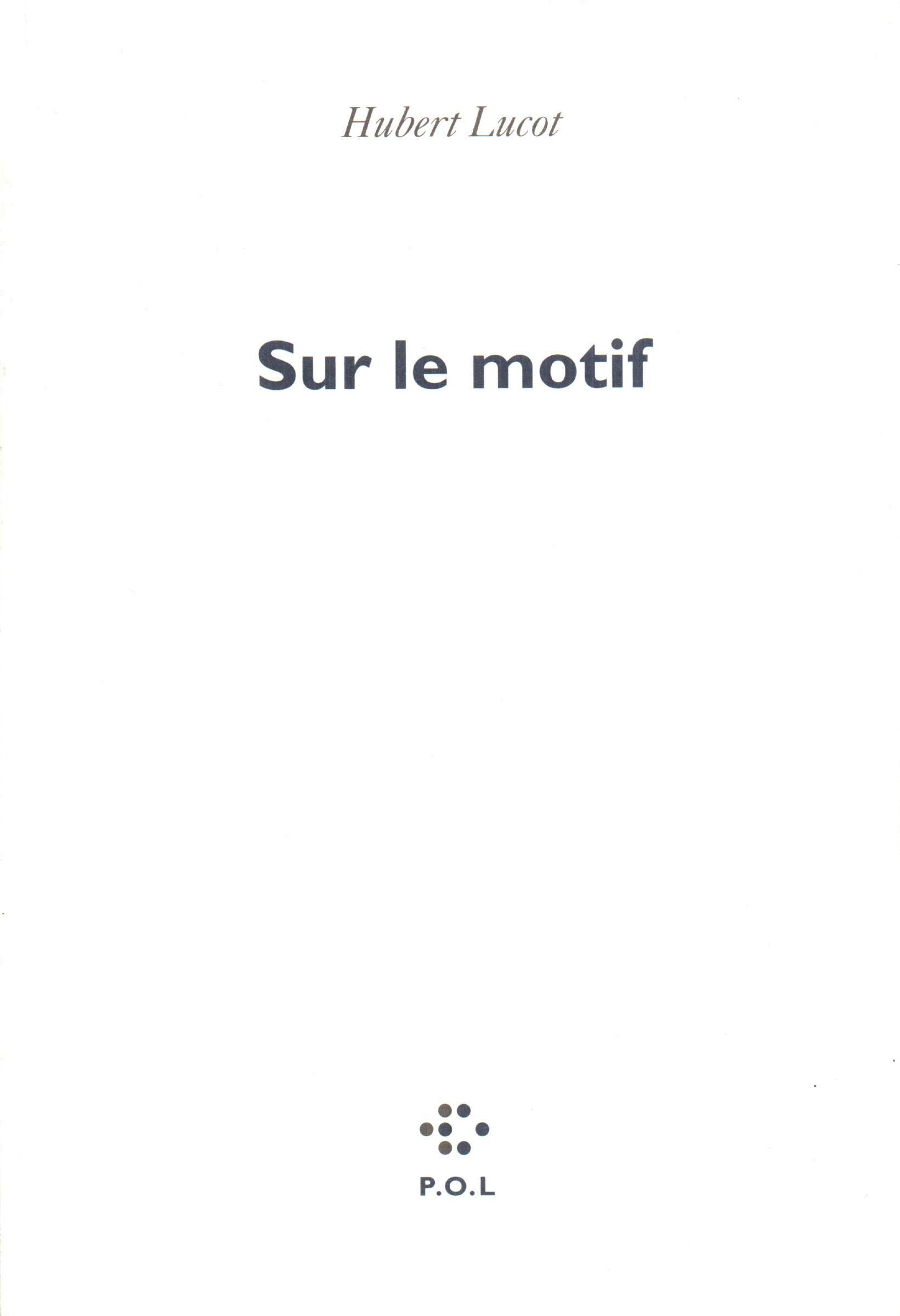 SUR LE MOTIF
