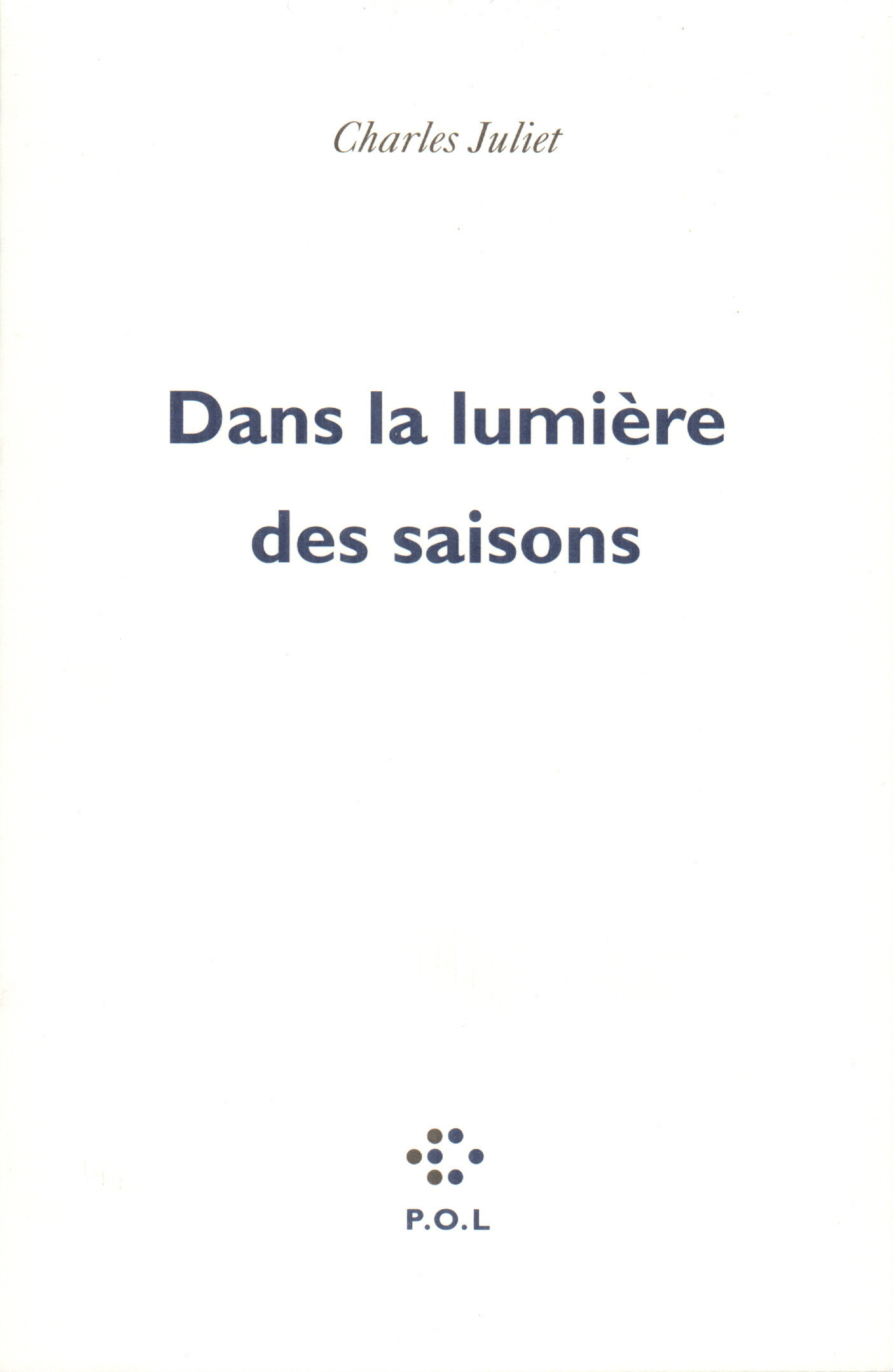 DANS LA LUMIERE DES SAISONS(LETTRES A UNE AMIE LOINTAINE)
