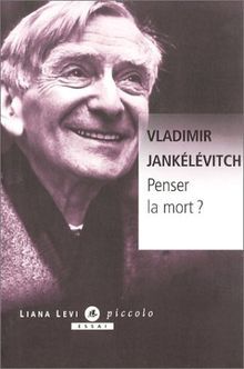 PENSER LA MORT (N.E.)