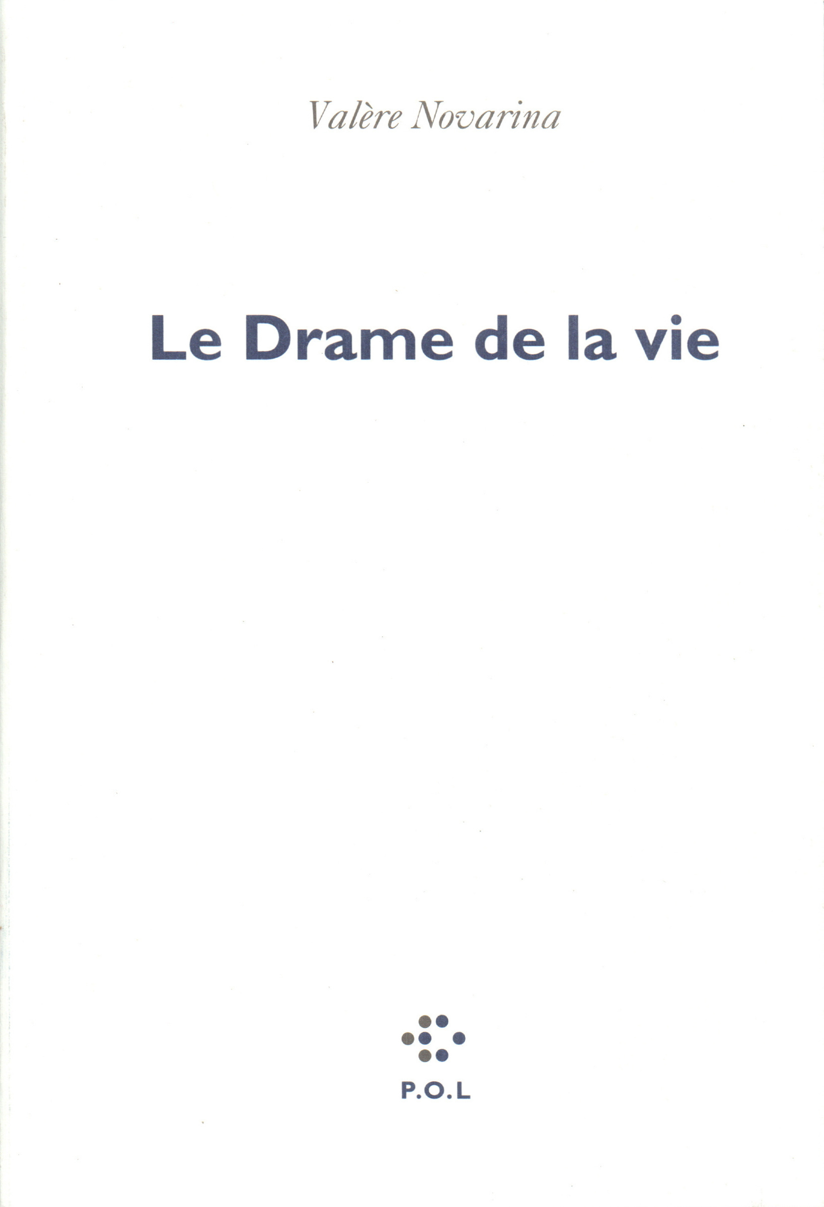 DRAME DE LA VIE