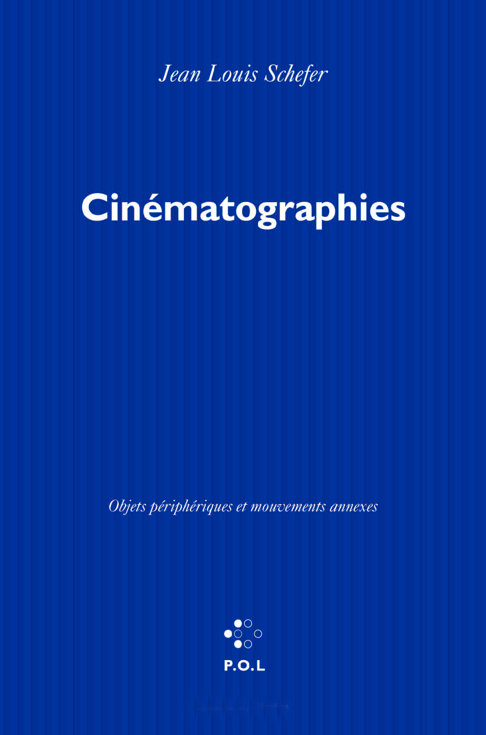 CINEMATOGRAPHIES - OBJETS PERIPHERIQUES ET MOUVEMENTS ANNEXES