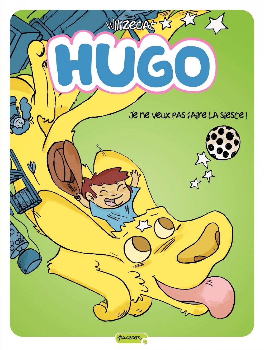 HUGO T5 JE NE VEUX PAS FAIRE LA SIESTE