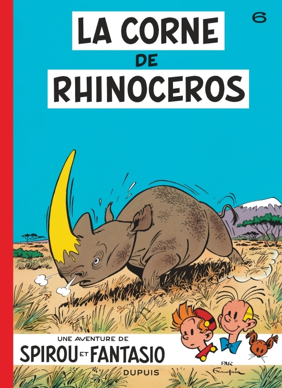 SPIROU ET FANTASIO T6 CORNE DU RHINOCEROS