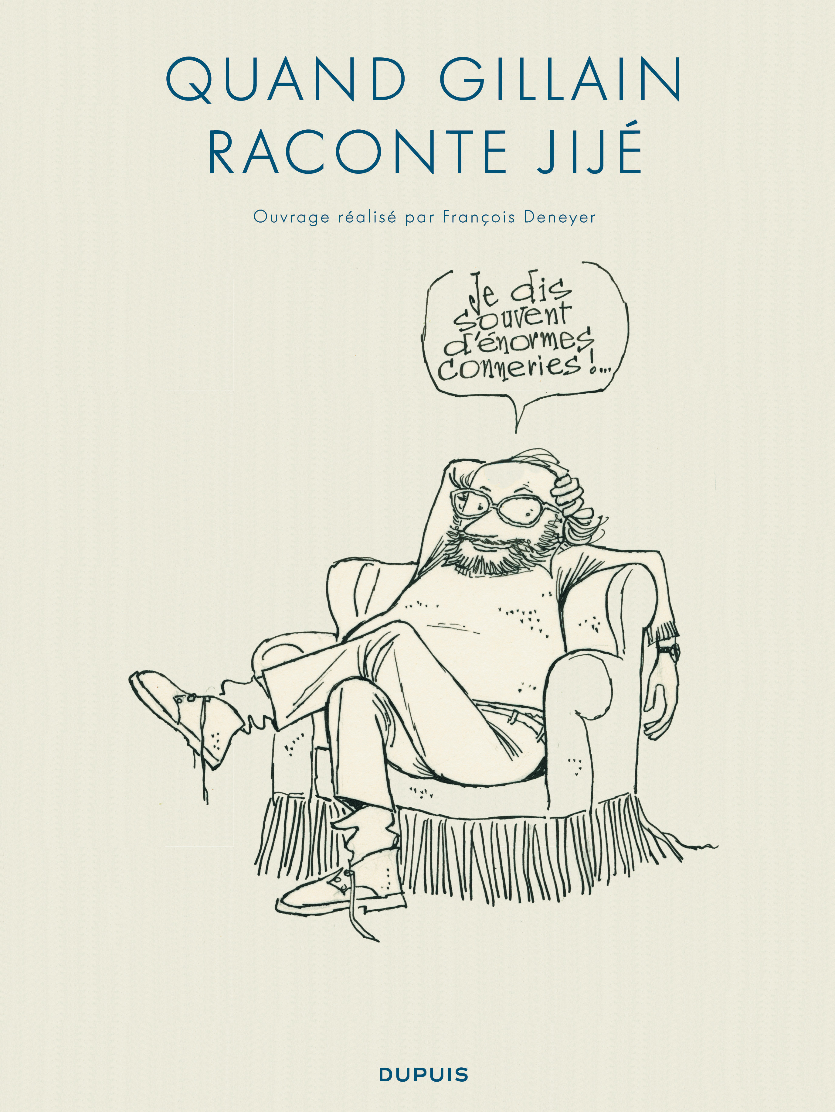QUAND GILLAIN RACONTE JIJE