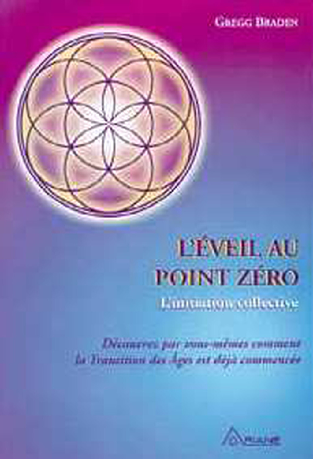 EVEIL AU POINT ZERO (L´)
