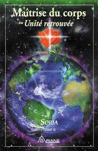 MAITRISE DU CORPS UNITE RETROUVEE TOME 2