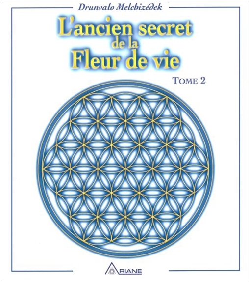 ANCIEN SECRET DE LA FLEUR DE VIE T2 (L´)