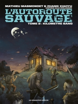L´AUTOROUTE SAUVAGE T02