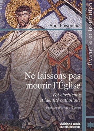 NE LAISSONS PAS MOURIR L´EGLISE