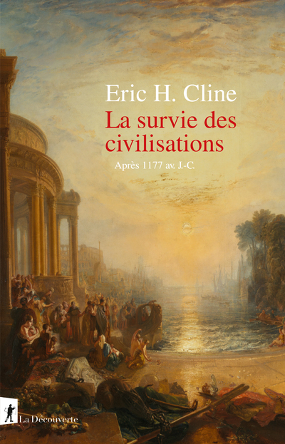SURVIE DES CIVILISATIONS - APRES 1177 AV J-C.