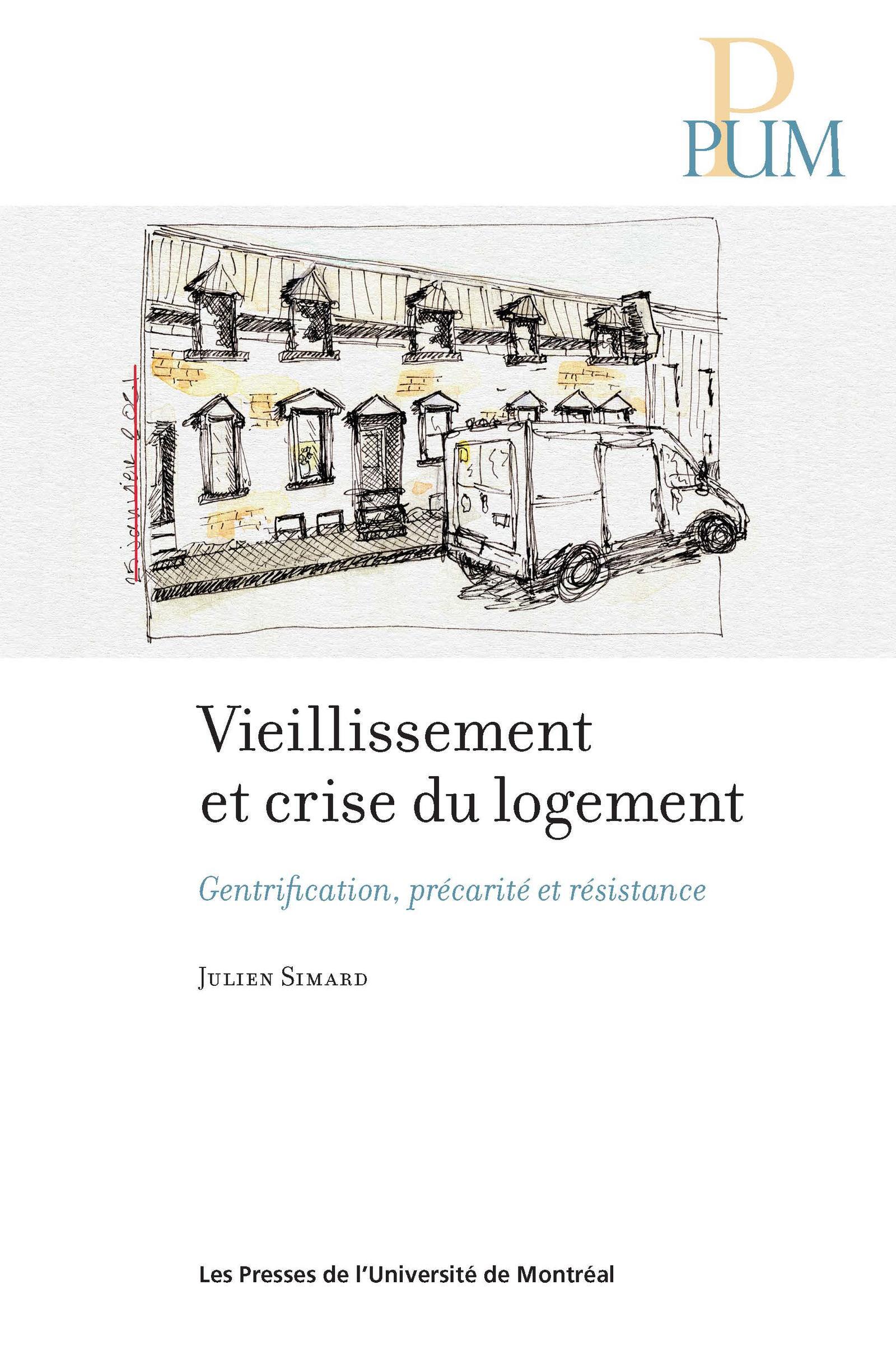 VIEILLISSEMENT ET CRISE DU LOGEMENT - GENTRIFICATION, PRECARITE ET RESISTANCE