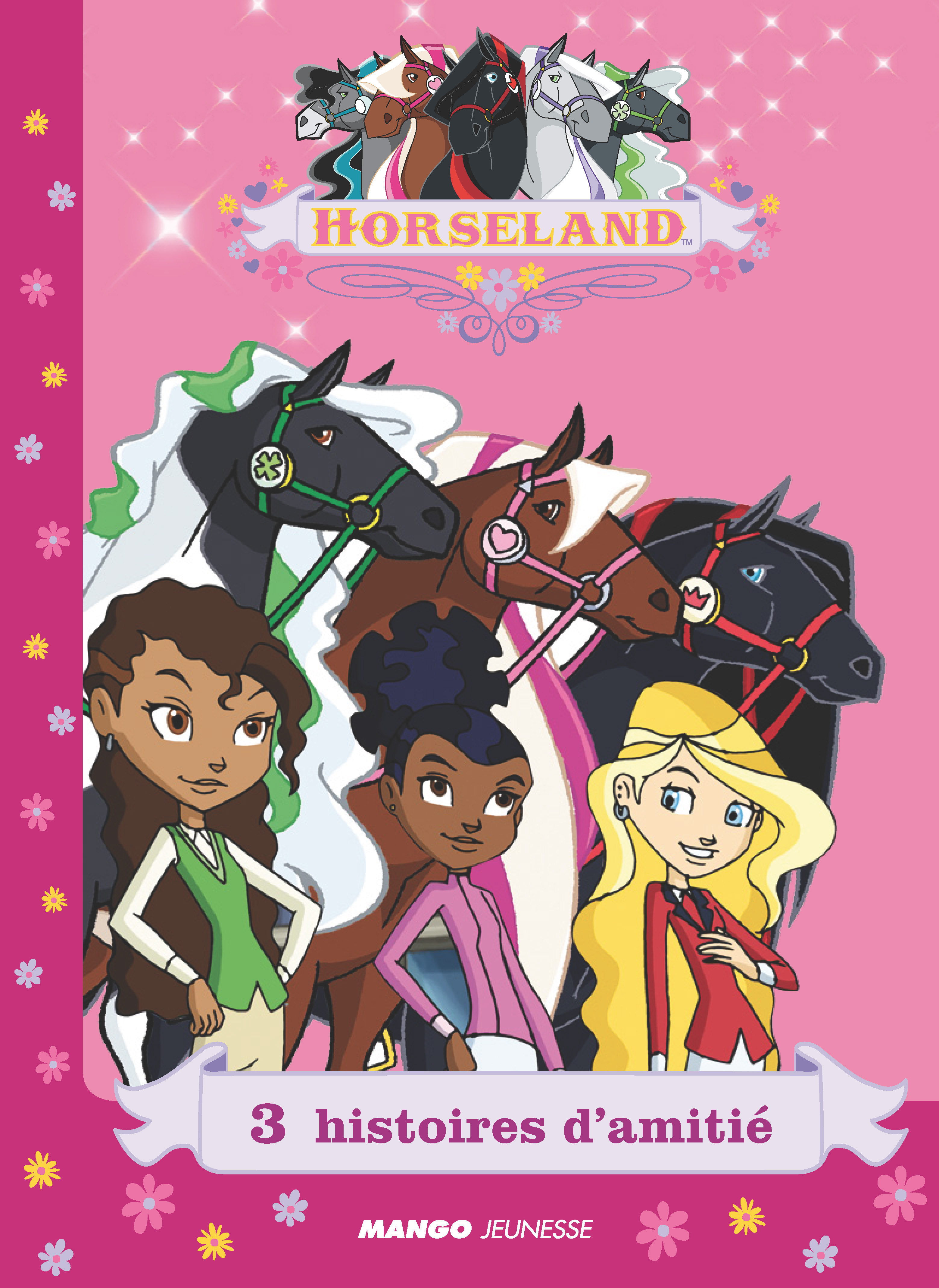 3 HISTOIRES D´AMITIE - HORSELAND