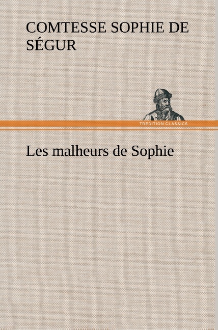MALHEURS DE SOPHIE