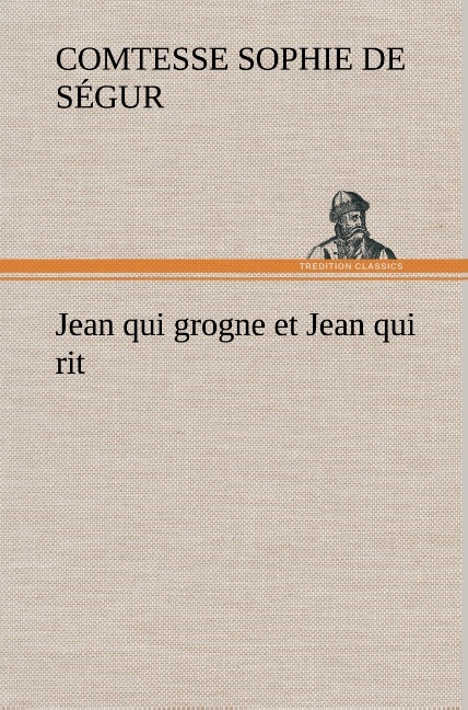 JEAN QUI GROGNE ET JEAN QUI RIT