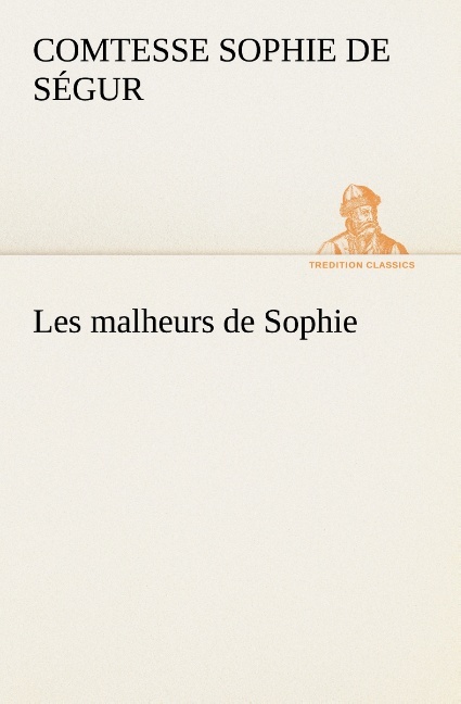 MALHEURS DE SOPHIE