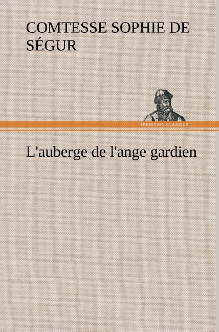 L´AUBERGE DE L´ANGE GARDIEN - L AUBERGE DE L ANGE GARDIEN