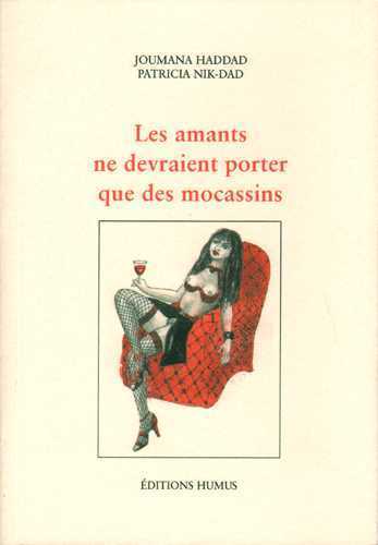 AMANTS NE DEVRAIENT PORTER QUE DES MOCASSINS