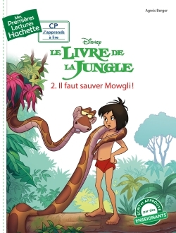 PREMIERES LECTURES CP1 LE LIVRE DE LA JUNGLE - IL FAUT SAUVER MOWGLI