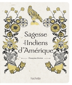 SAGESSE DES INDIENS D´AMERIQUE