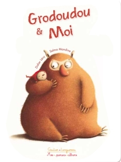 GRODOUDOU ET MOI