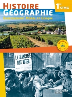 HISTOIRE GEOGRAPHIE EMC 1RE STMG - LIVRE ELEVE - ED. 2017