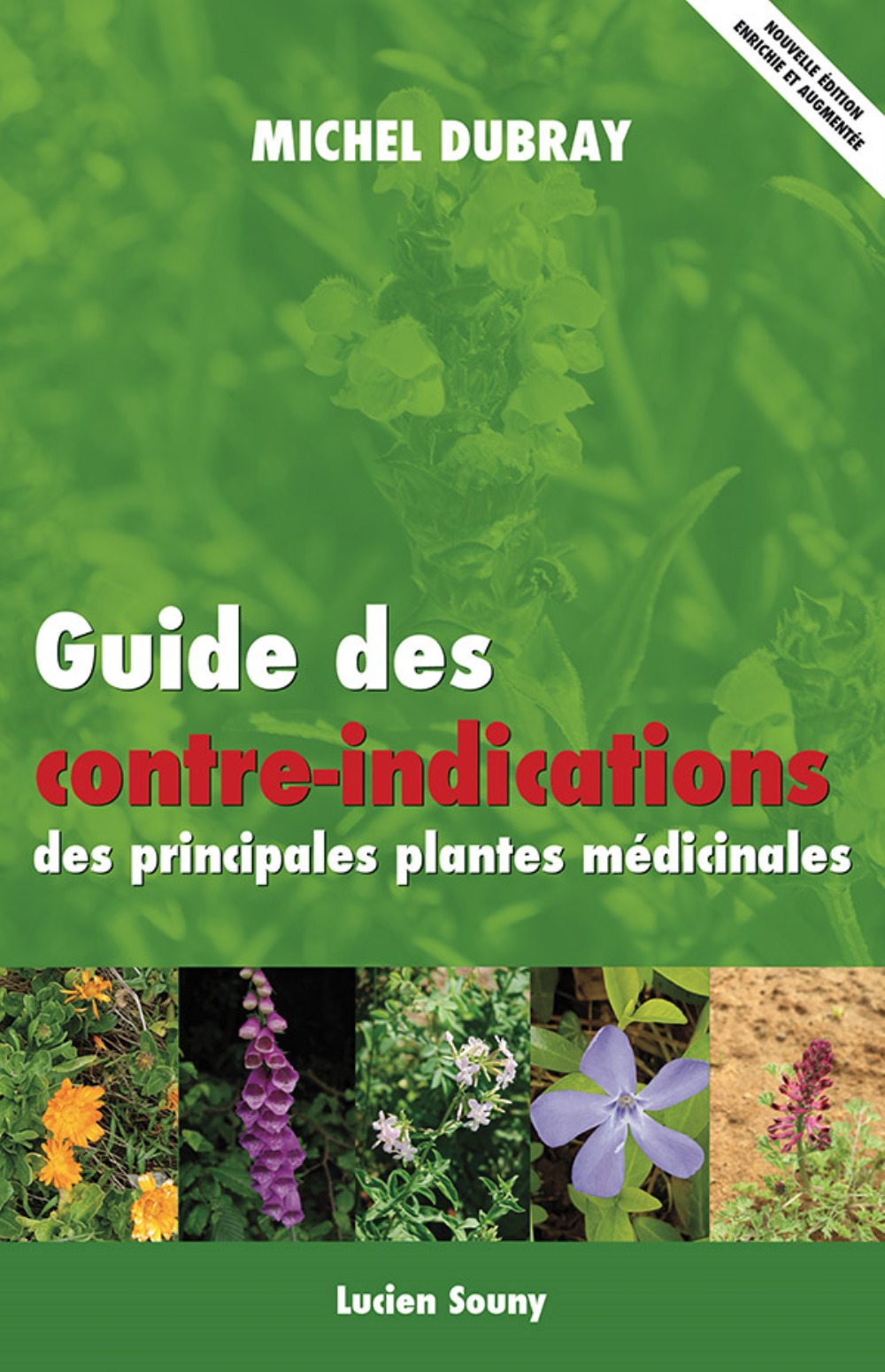 GUIDE DES CONTRE - INDICATIONS DES PRINCIPALES PLANTES MEDICINALES