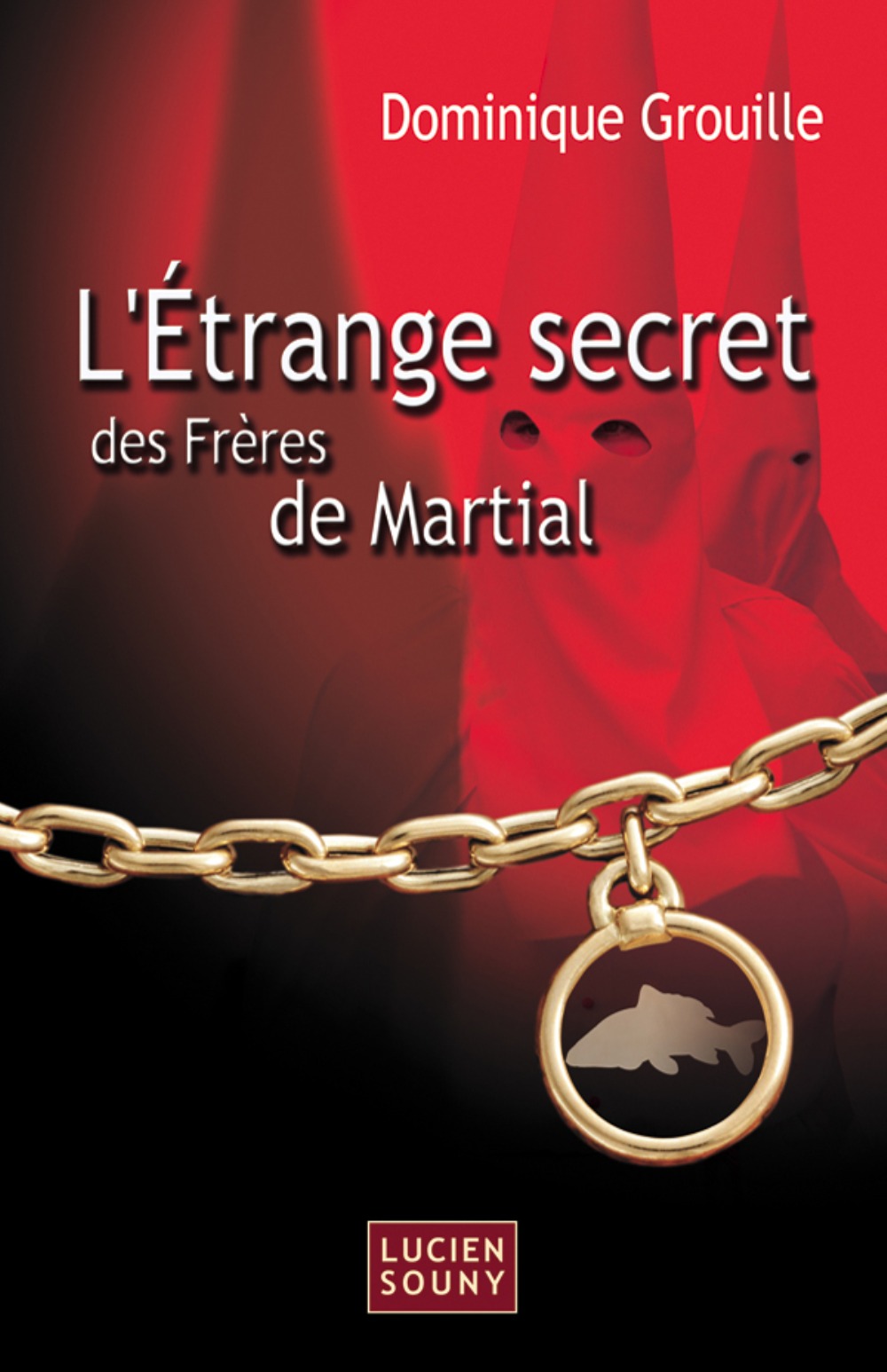 ETRANGE SECRET DES FRERES DE MARTIAL