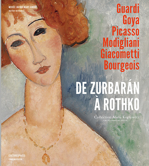 DE ZURBARAN A ROTHKO LA COLLECTION ALICIA KOPLOWITZ