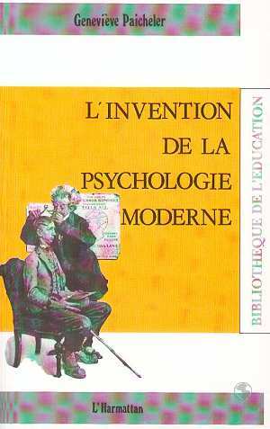 INVENTION DE LA PSYCHOLOGIE MODERNE