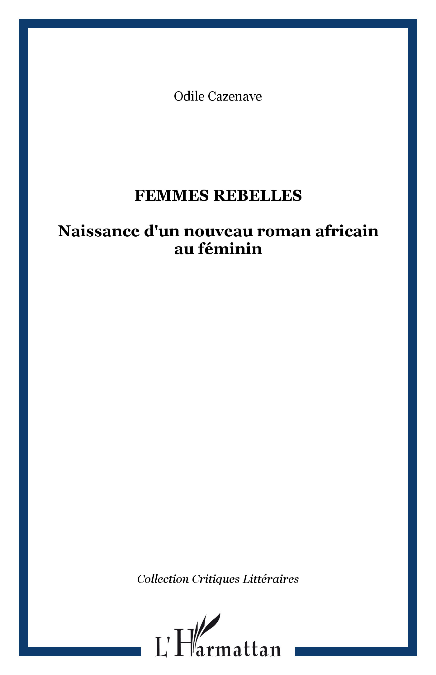FEMMES REBELLES NAISSANCE D´UN NOUVEAU ROMAN