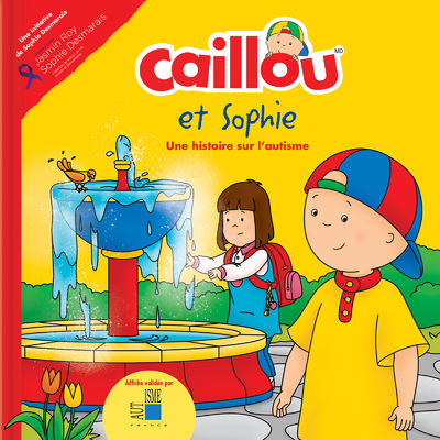 CAILLOU ET SOPHIE - UNE HISTOIRE SUR L´AUTISME