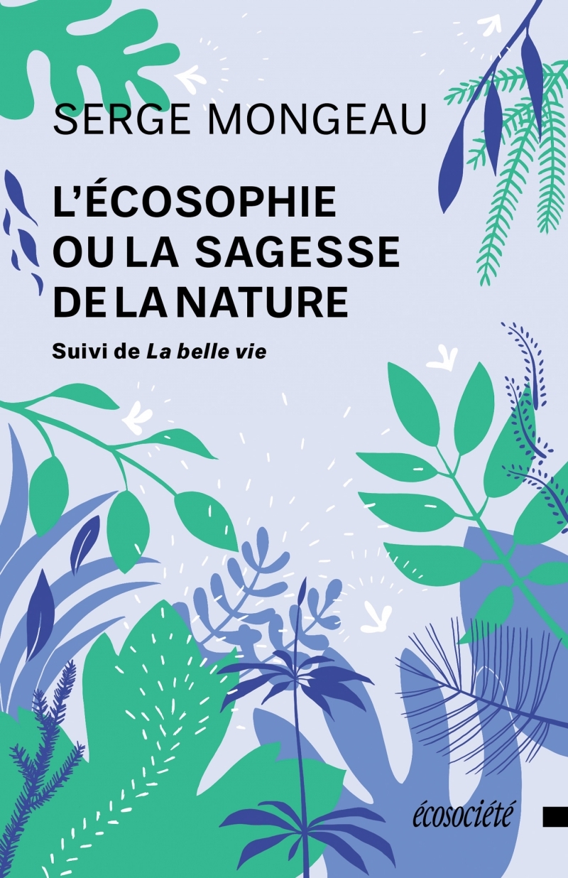 L´ECOSOPHIE OU LA SAGESSE DE LA NATURE