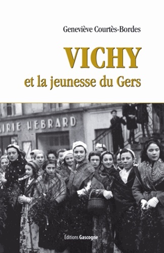 VICHY ET LA JEUNESSE DU GERS
