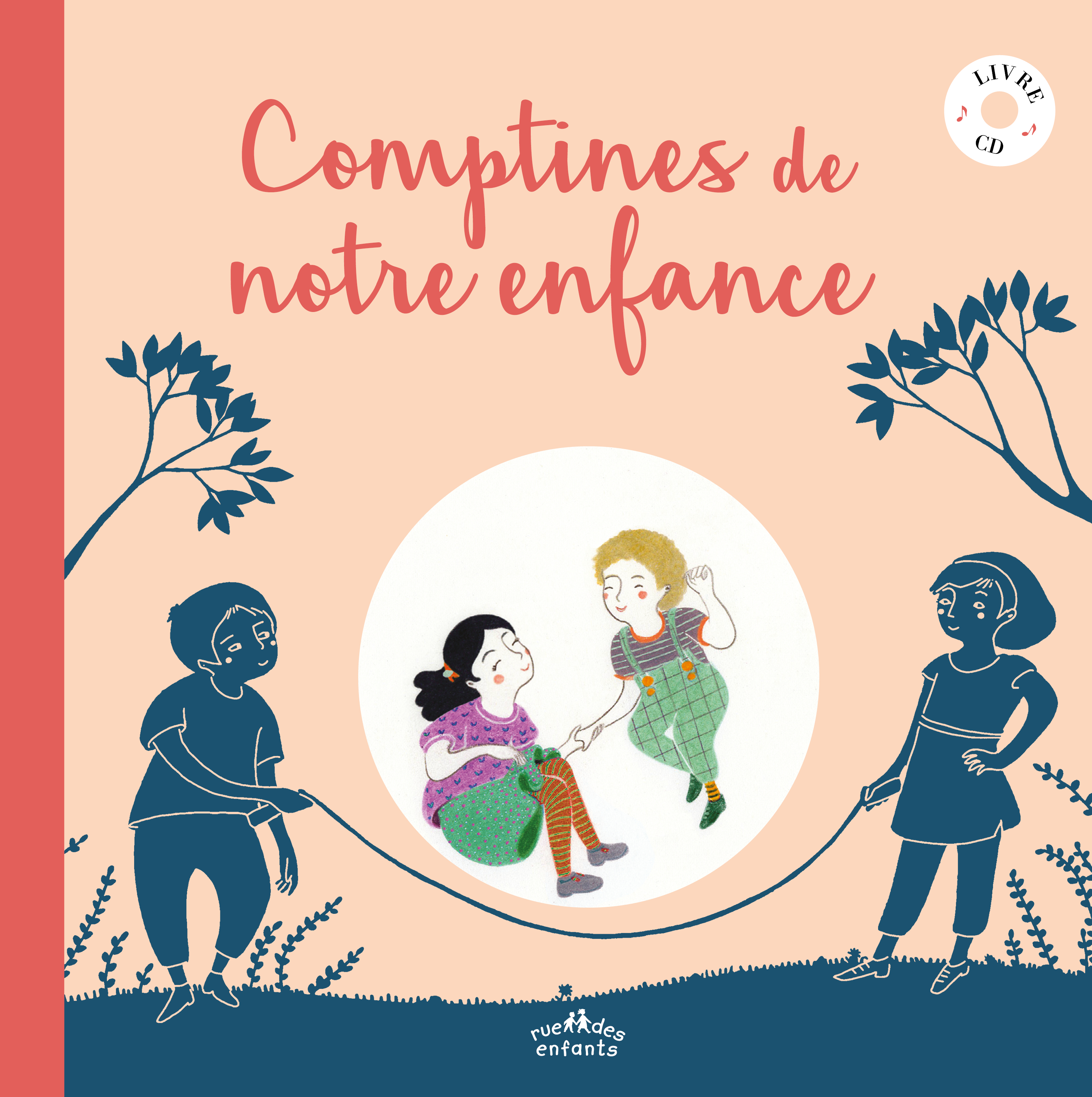 COMPTINES DE NOTRE ENFANCE / LIVRE + CD