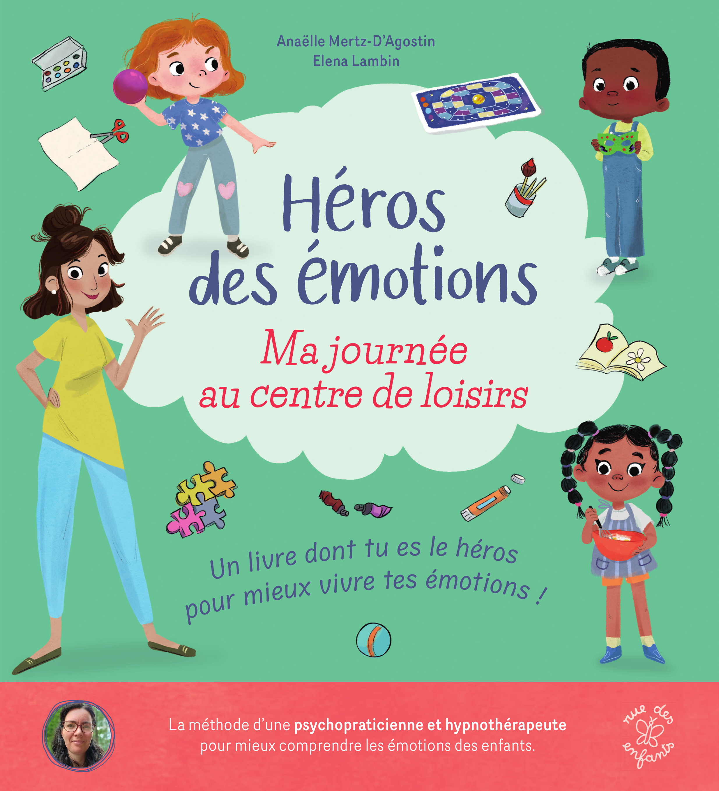 HEROS DES EMOTIONS - MA JOURNEE AU CENTRE DE LOISIRS - UN LIVRE DONT TU ES LE HEROS CONCU PAR UNE