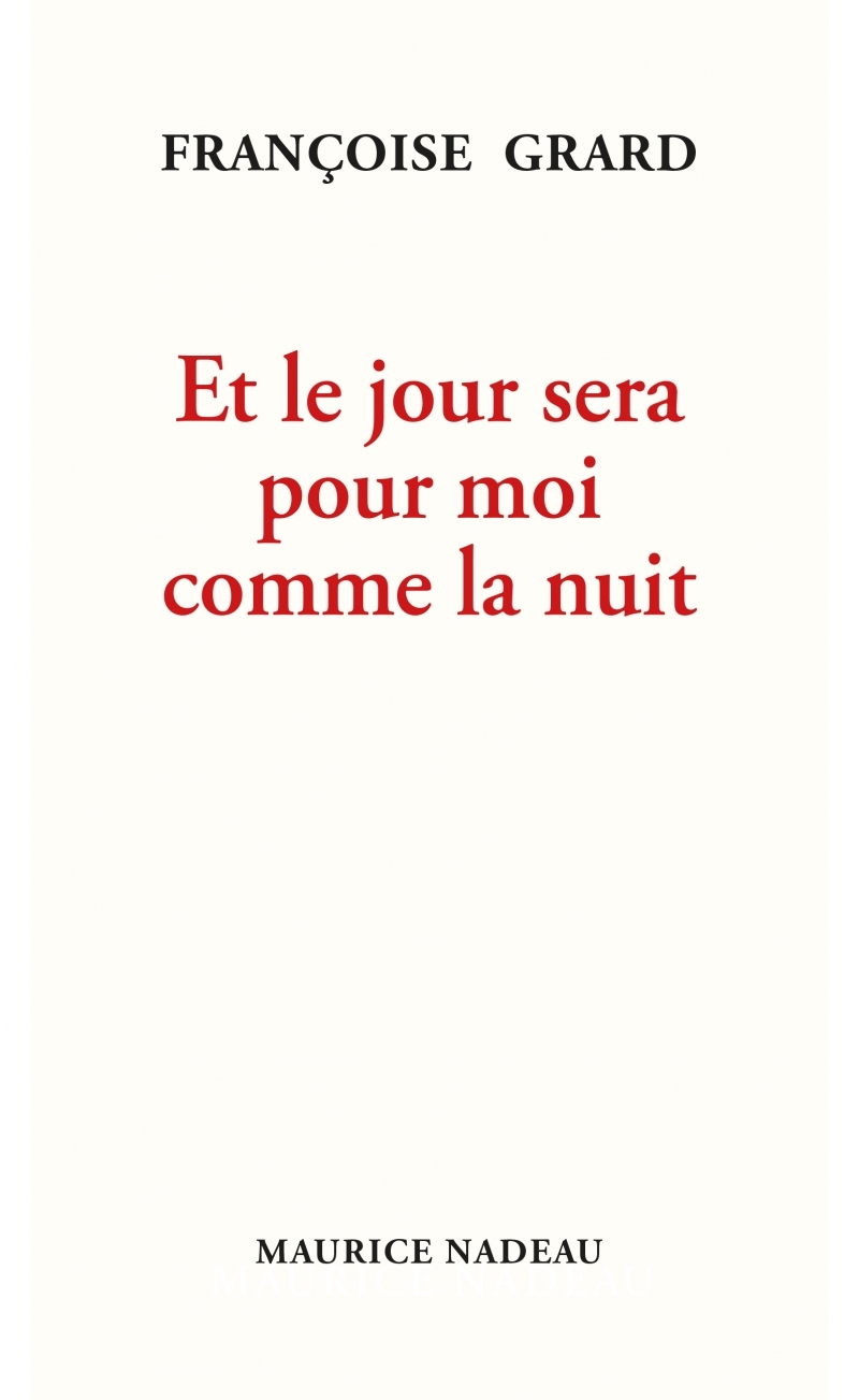ET LE JOUR SERA POUR MOI COMME LA NUIT
