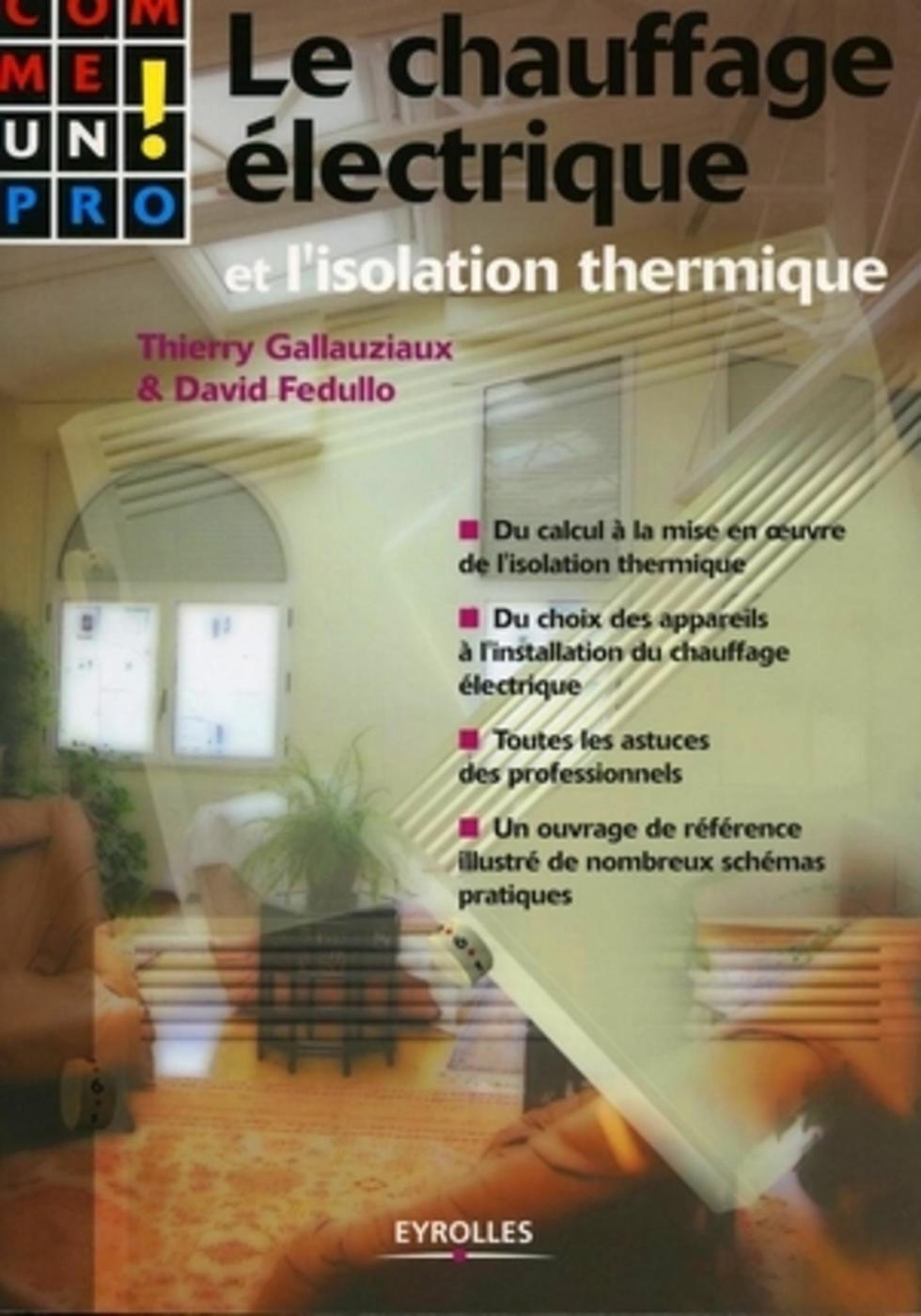 CHAUFFAGE ELECTRIQUE ET L'ISOLATION THERMIQUE
