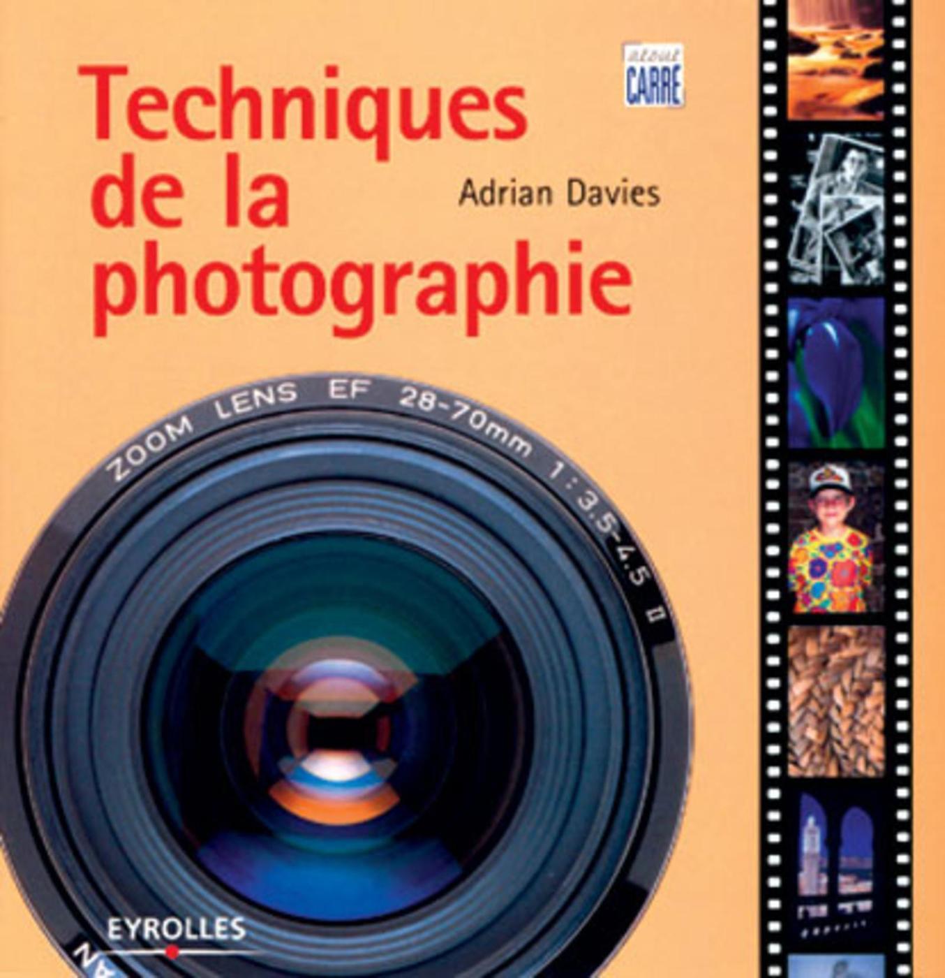 TECHNIQUES DE LA PHOTOGRAPHIE