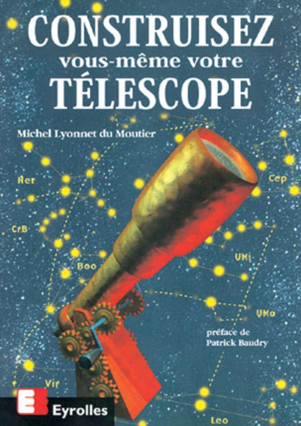 CONSTRUISEZ VOUS MEME VOTRE TELESCOPE