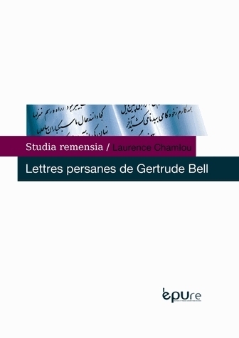 LETTRES PERSANES DE GERTRUDE BELL