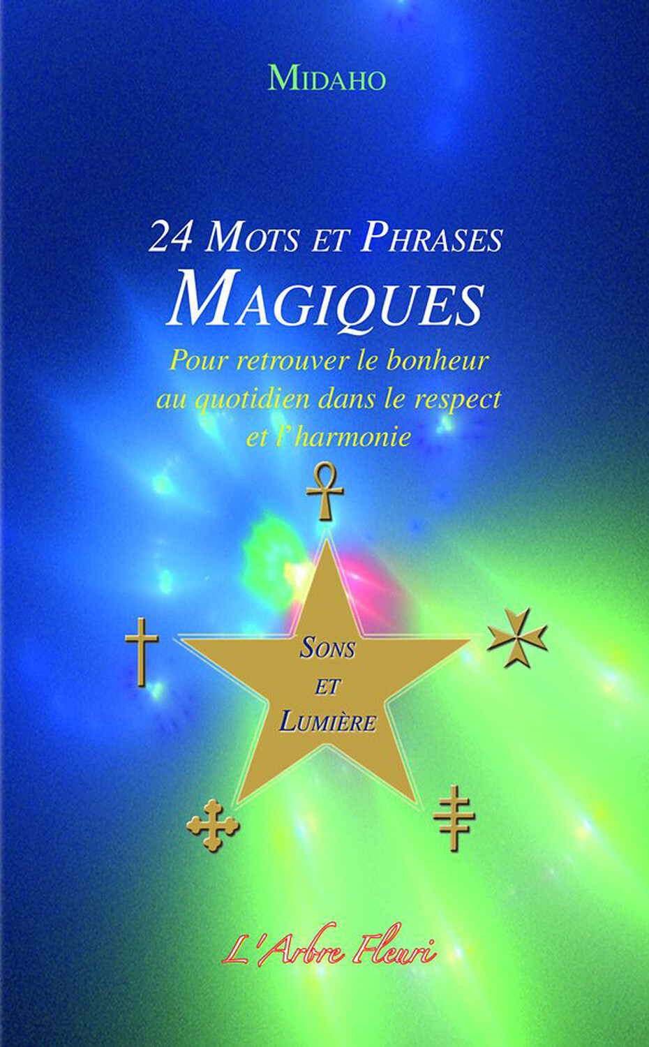 24 MOTS ET PHRASES MAGIQUES