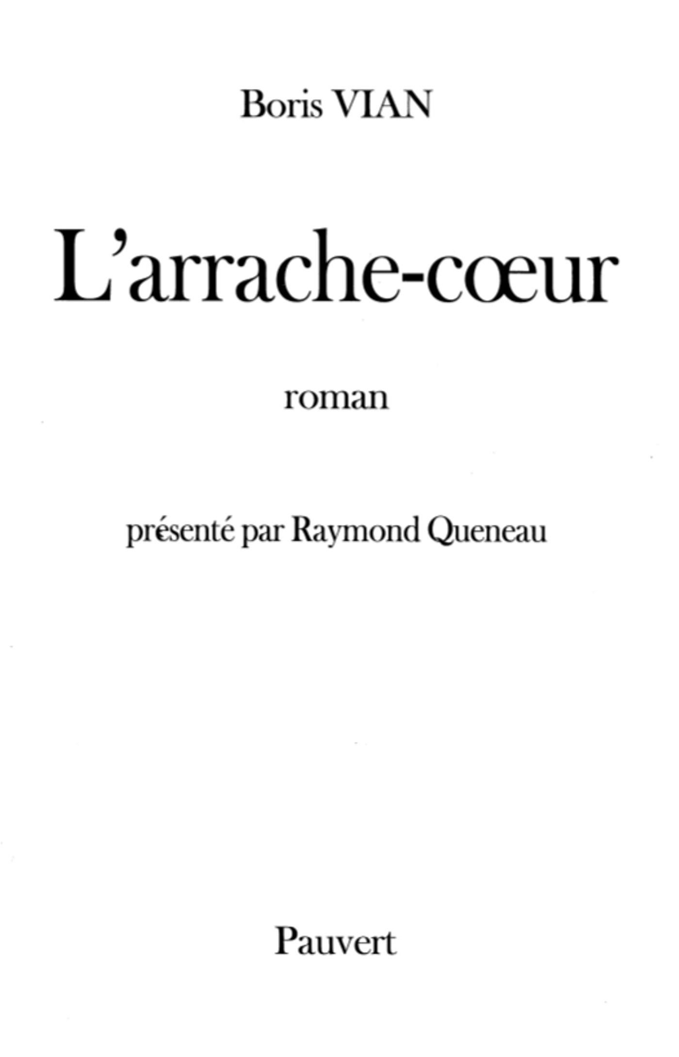 L´ARRACHE-COEUR
