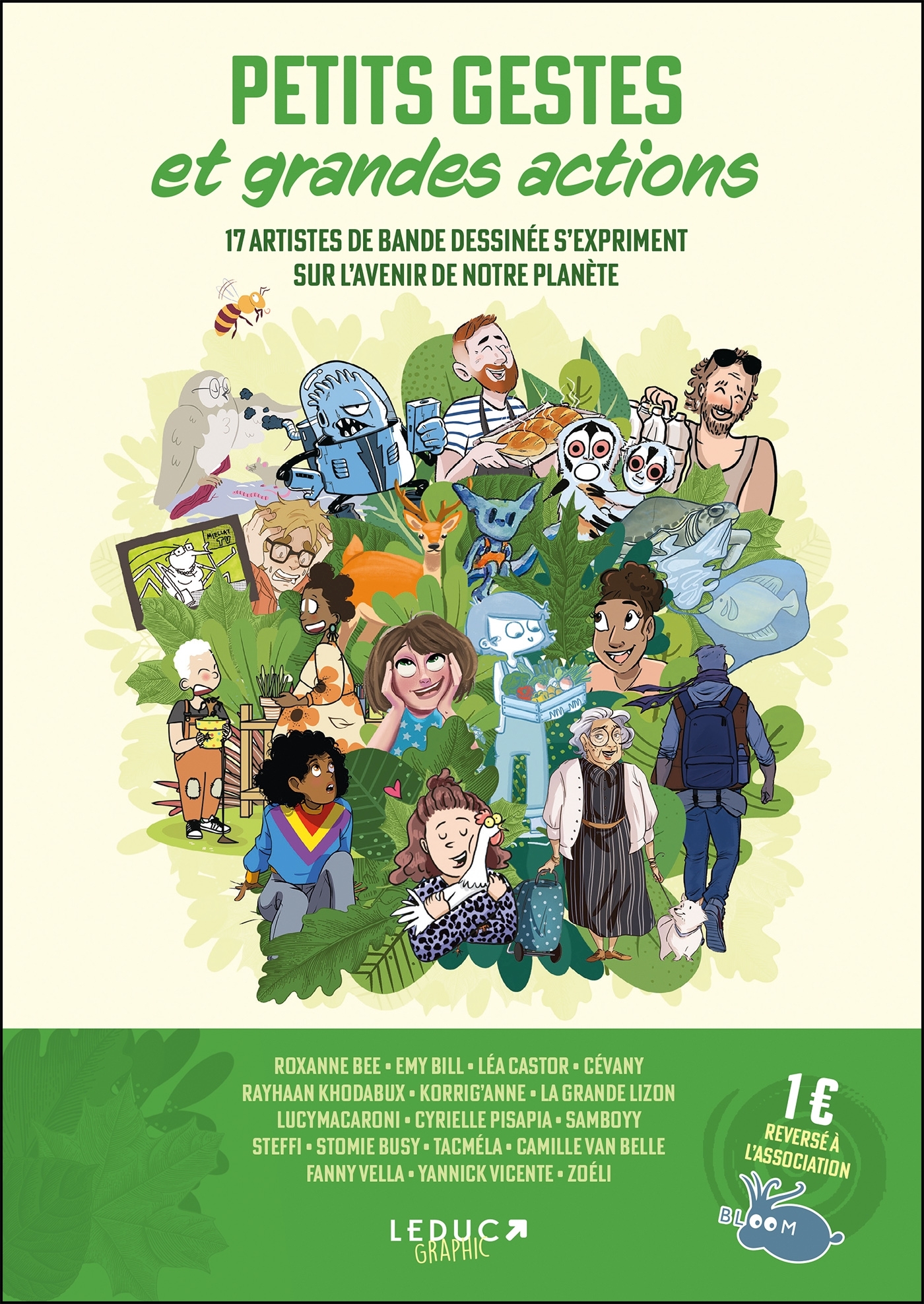 PETITS GESTES ET GRANDES ACTIONS - 17 ARTISTES DE BANDE DESSINEE S EXPRIMENT SUR L AVENIR DE NOTRE P