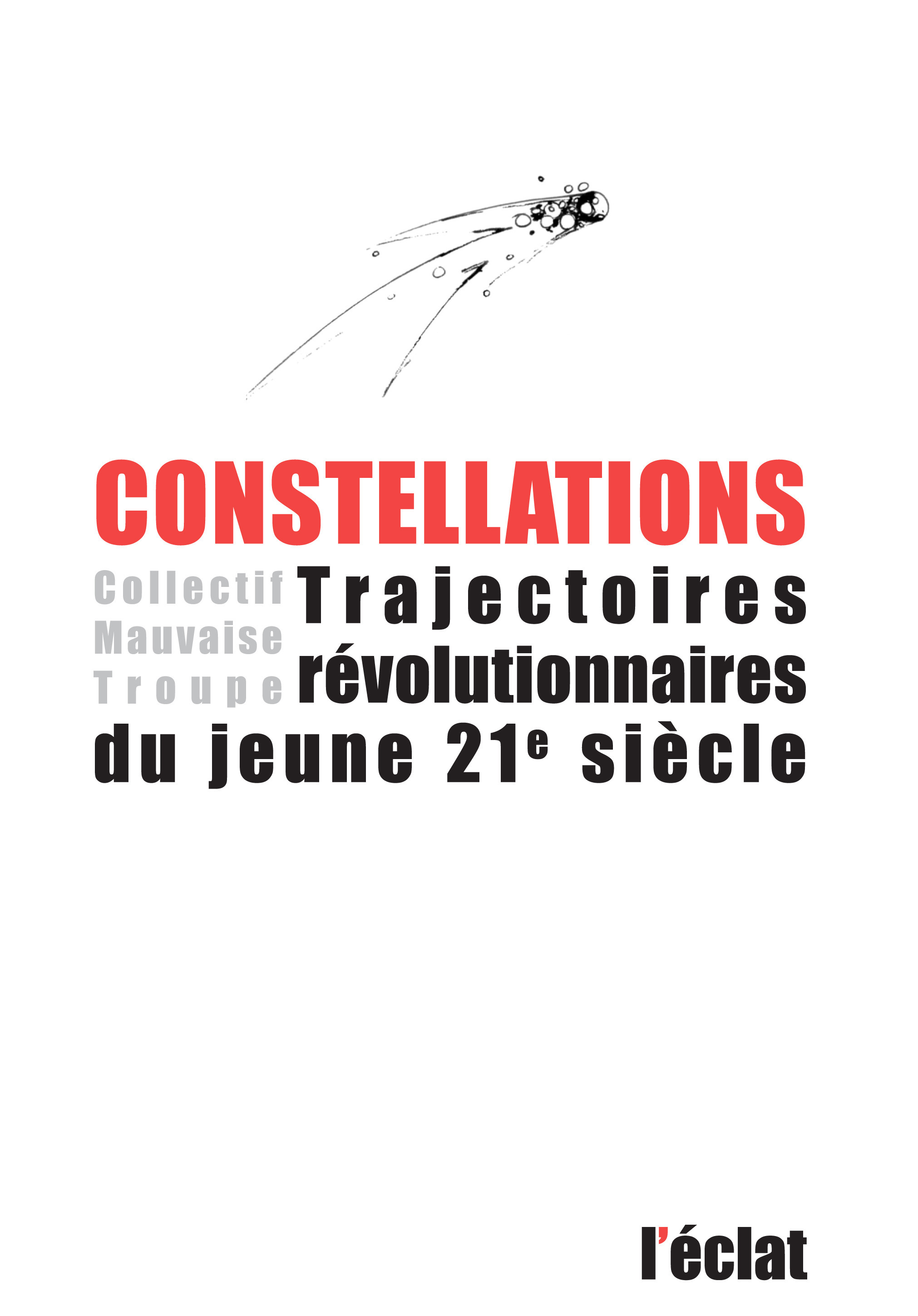 CONSTELLATIONS - TRAJECTOIRES REVOLUTIONNAIRES...