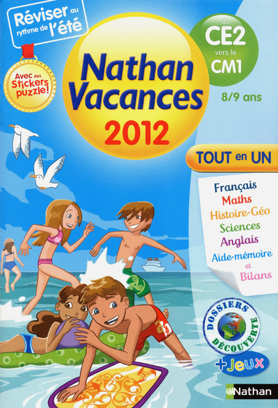 CAHIER DE VACANCES 2012 PRIMAIRE DU CE2 VERS LE CM1 - TOUT EN UN 8/9 ANS