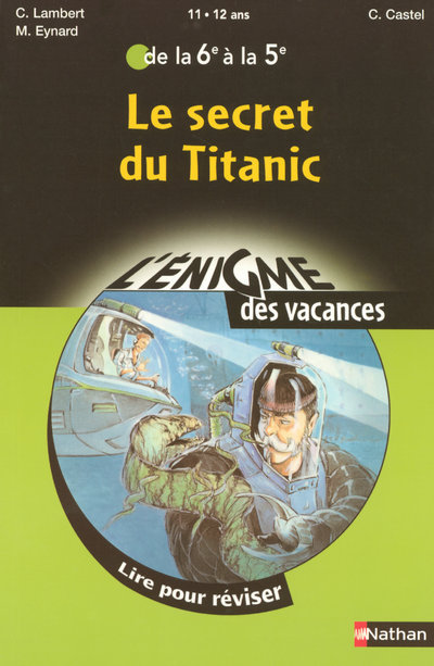 L´ENIGME DES VACANCES DE LA 6E A LA 5E LE SECRET DU TITANIC