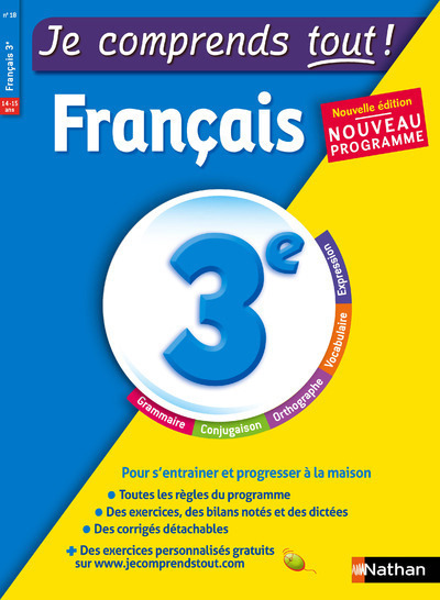 JE COMPRENDS TOUT ! FRANCAIS 3E