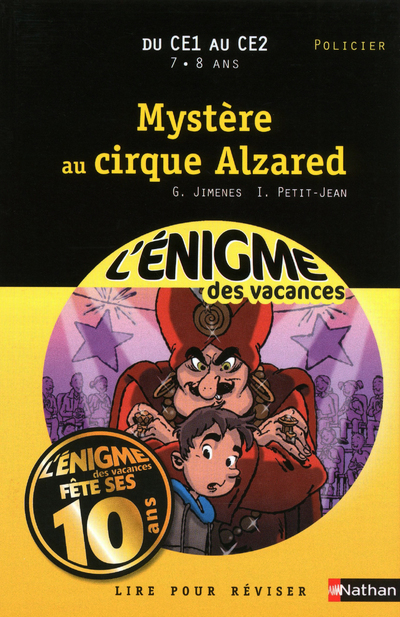L´ENIGME DES VACANCES DU CE1 AU CE2 7/8 ANS MYSTERE AU CIRQUE ALZARED